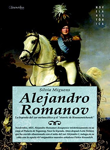 9788499672618: Alejandro Romanov (Novela Histrica)