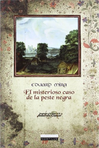 Beispielbild fr El misterioso caso de la peste negra (Aventuras y desventuras de Godofredo Chaucer) zum Verkauf von medimops