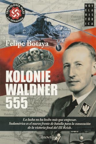 9788499673356: Kolonie Waldner 555 (Novela historica) (Spanish Edition)