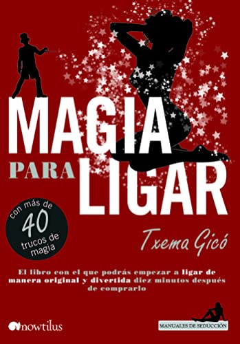 9788499673578: Magia para ligar (Manuales de seduccin)