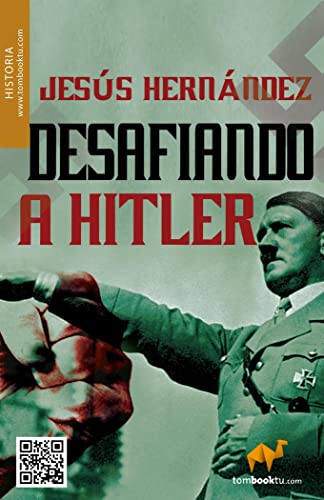 Imagen de archivo de DESAFIANDO A HITLER a la venta por Zilis Select Books