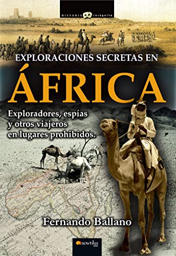 Imagen de archivo de Exploraciones secretas en África (Historia Incógnita) a la venta por Releo
