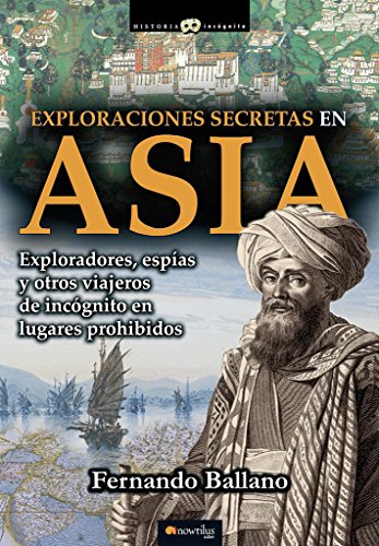 9788499674957: Exploraciones secretas en Asia: (Versin sin solapas)