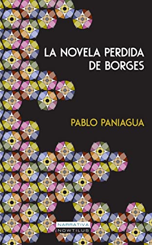 Stock image for La novela perdida de Borges (Spanish Edition) for sale by Wonder Book