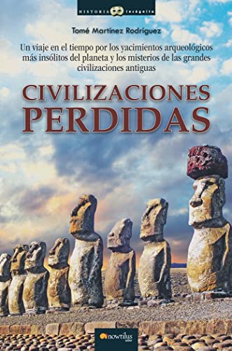 Imagen de archivo de Civilizaciones perdidas (Historia IncMartinez Rodriguez, Tomas a la venta por Iridium_Books