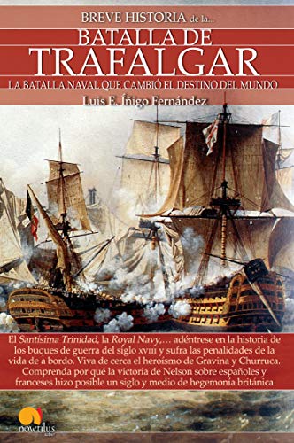 9788499676517: Breve historia de la Batalla de Trafalgar: (Versin sin solapas)