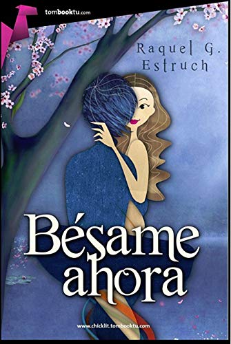 Stock image for Bsame ahora (Tombooktu Chick-Lit) (SEstruch, Raquel for sale by Iridium_Books