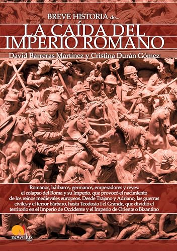 Imagen de archivo de BREVE HISTORIA DE LA CAIDA DEL IMPERIO ROMANO a la venta por KALAMO LIBROS, S.L.