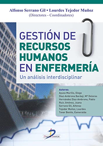 Beispielbild fr Gestin de Recursos Humanos en enfermera Serrano Gil, Alfonso and Tejedor Muoz, Lourdes zum Verkauf von VANLIBER