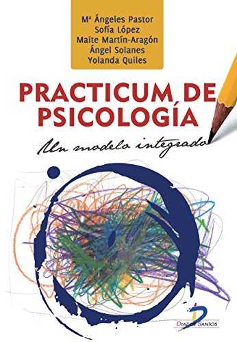 Beispielbild fr PRACTICUM DE PSICOLOGIA: UN MODELO INTEGRADO zum Verkauf von KALAMO LIBROS, S.L.