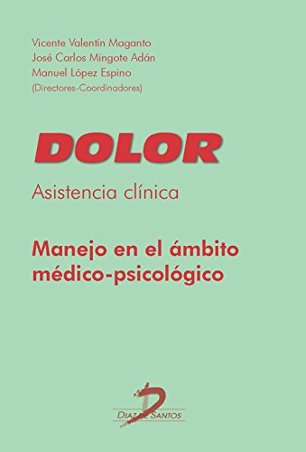 Beispielbild fr DOLOR: ASISTENCIA CLNICA. MANEJO EN EL MBITO MDICO-PSICOLGICO zum Verkauf von KALAMO LIBROS, S.L.