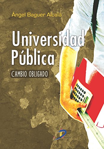 Beispielbild fr UNIVERSIDAD PUBLICA: CAMBIO OBLIGADO zum Verkauf von KALAMO LIBROS, S.L.