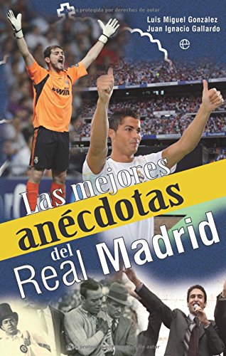Imagen de archivo de Las mejores anecdotas del Real Madrid / The Best Anecdotes of Real Madrid a la venta por Comprococo