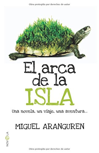 Imagen de archivo de El arca de la isla : una novela, un viaje, una aventura-- (Ficcion) a la venta por medimops
