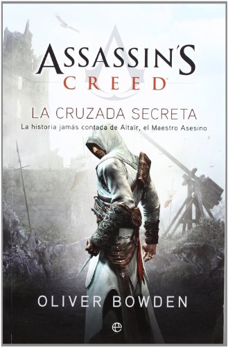 9788499703091: Assassin's creed. La cruzada secreta: la historia jams contada de Altar, el maestro asesino