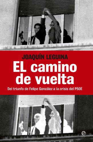 Stock image for El camino de vuelta: Del triunfo de FLeguina Herrn, Joaqun for sale by Iridium_Books
