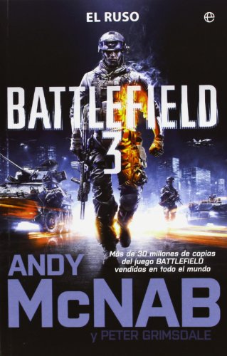 Battlefield 3. El ruso (9788499706825) by Grimsdale, Peter; Mcnab, Andy