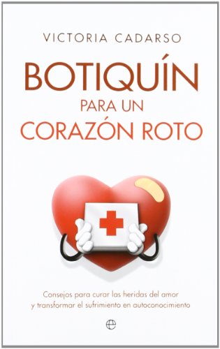 Stock image for Botiqun para un corazn roto : consejos para curar las heridas del amor y transformar el sufrimiento en autoconocimiento (Bolsillo (la Esfera)) for sale by medimops
