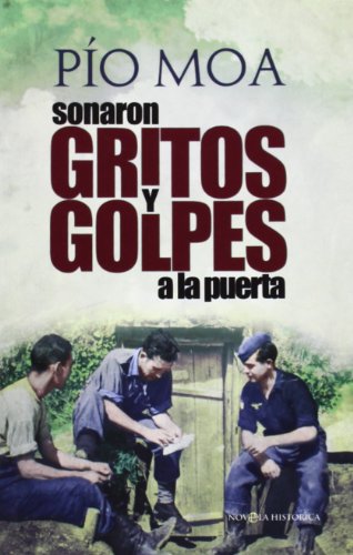 Beispielbild fr SONARON GRITOS Y GOLPES A LA PUERTA zum Verkauf von KALAMO LIBROS, S.L.