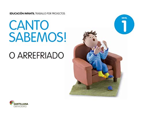 9788499729343: CANTO SABEMOS NIVEL 1 O ARREFRIADO - 9788499729343 (EDUCACION INFANTIL)