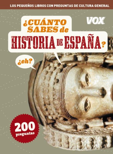 9788499740560: Cuanto sabes de ... Historia de Espaa: Historia de Espana? (Vox - Temticos)