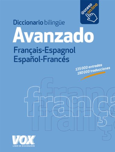 Diccionario bilingue Avanzado Francais-espagnol/ Español-Frances.
