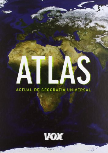 Atlas Actual de GeografÃ­a Universal Vox (Spanish Edition) (9788499741345) by Larousse Editorial