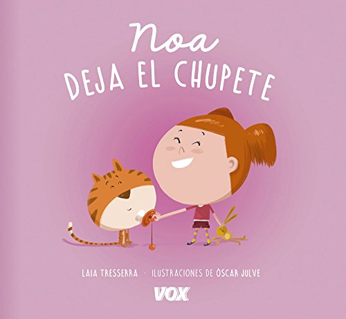 Imagen de archivo de Noa deja el chupete (Vox - Infantil / Juvenil - Castellano - A Partir De 3 Aos - Libros De Hbitos) a la venta por medimops