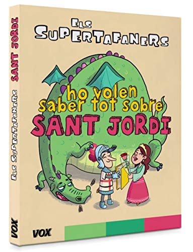 Stock image for Els supertafaners ho volen saber tot sobre Sant Jordi for sale by AG Library