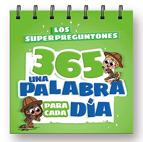 Imagen de archivo de LOS SUPERPREGUNTONES 365. UNA PALABRA PARA CADA DA. a la venta por KALAMO LIBROS, S.L.