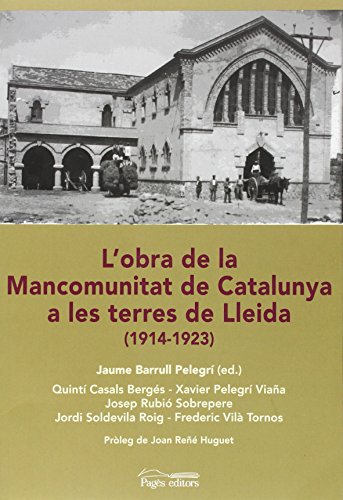 9788499755229: Obra de la Mancomunitat de Catalunya a les terres de Lleida,L'