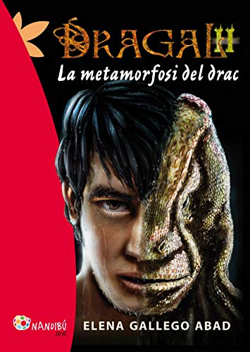 9788499755731: Dragal 2: La metamorfosi del drac (Nandib) (Catalan Edition)