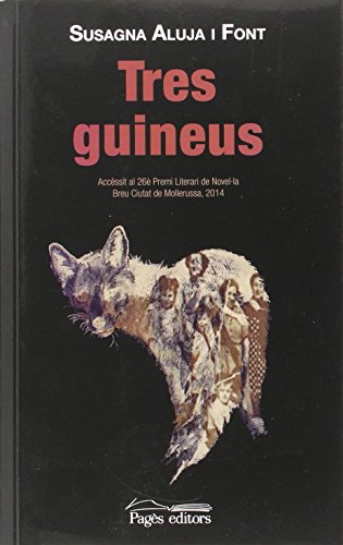 

Tres guineus (Proses)