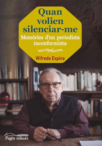 9788499757100: Quan volien silenciar-me: Memries d'un periodista inconformista (Guimet) (Catalan Edition)