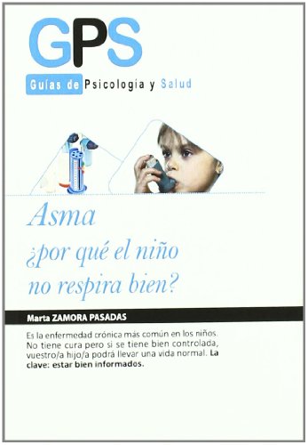 Beispielbild fr ASMA: POR QUE EL NIO NO RESPIRA BIEN? zum Verkauf von KALAMO LIBROS, S.L.