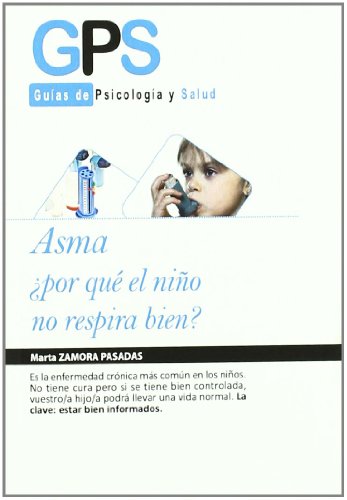 Imagen de archivo de ASMA: POR QUE EL NIO NO RESPIRA BIEN? a la venta por KALAMO LIBROS, S.L.