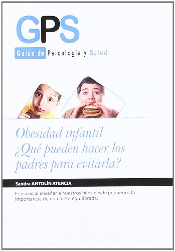 Stock image for OBESIDAD INFANTIL: Qu pueden hacer los padres para evitarla? for sale by KALAMO LIBROS, S.L.