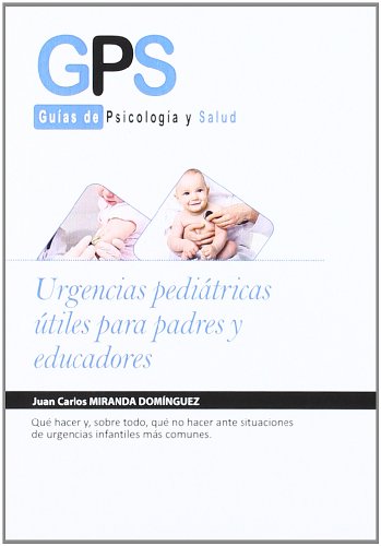 Imagen de archivo de URGENCIAS PEDIATRICAS UTILES PARA PADRES Y EDUCADORES a la venta por KALAMO LIBROS, S.L.