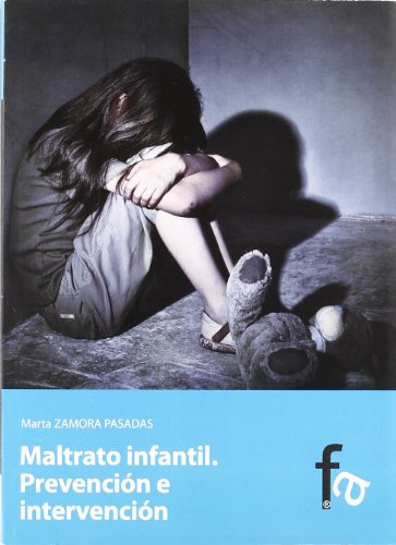 Stock image for MALTRATO INFANTIL: prevencin e intervencin for sale by KALAMO LIBROS, S.L.