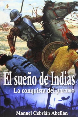 Beispielbild fr El sueo de Indias.La conquista del paraso zum Verkauf von LibroUsado | TikBooks