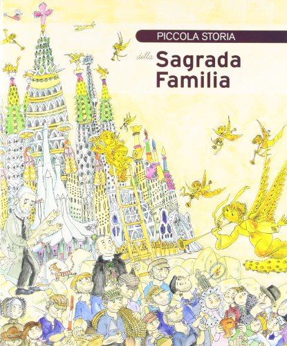 Stock image for Piccola storia della Sagrada Familia for sale by Iridium_Books