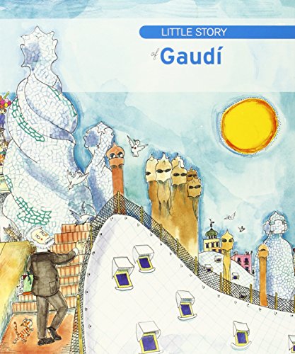 9788499790374: Little Story of Gaud: Little Story of Gaudi: 3 (Petites Histries)