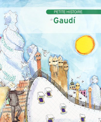 Beispielbild fr Pequenas Historias: Petite histoire de Gaudi zum Verkauf von Ammareal