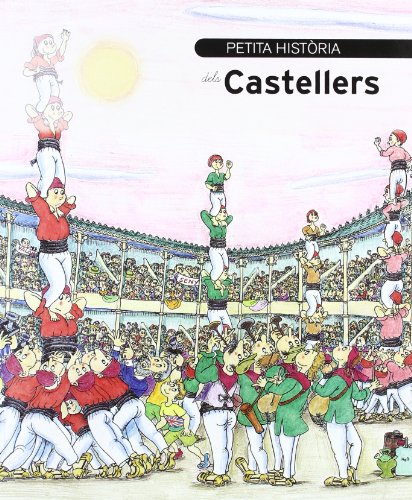 Stock image for Petita histria dels castellers for sale by Revaluation Books