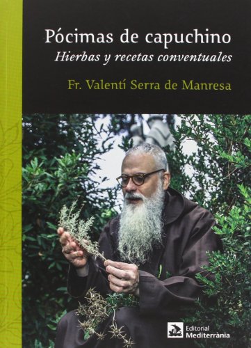 Stock image for PCIMAS DE CAPUCHINO. Hierbas y recetas conventuales for sale by Libreria HYPATIA BOOKS