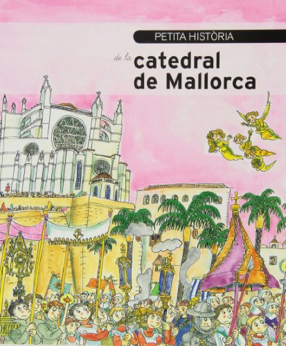 Beispielbild fr Petita histria de la catedral de Mallorca zum Verkauf von AG Library