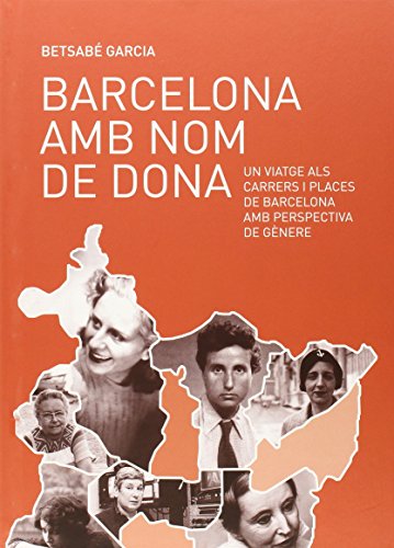 Imagen de archivo de Barcelona amb nom de dona a la venta por Hilando Libros