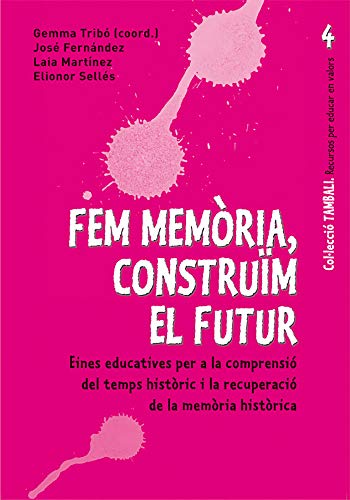 9788499800035: Fem memria, construim el futur: 004 (Tambali)