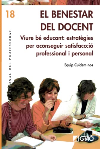 Imagen de archivo de El benestar del docent: Viure b educFranco Monill, Josep Joaquim; G a la venta por Iridium_Books