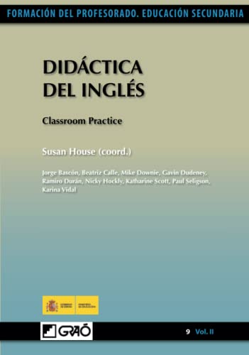 9788499800905: Didctica del Ingls: Classroom Practice (Didctica de las Lenguas extranjeras/Formacin y Desarrollo Profesional del Profesorado)